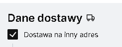 Dostawa na inny adres